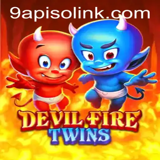 Unveiling DevilFireTwins: A Thrilling Journey with 9APISO