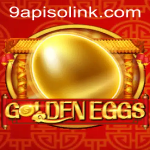 Discover the Exciting World of GoldenEggs: A New Game Phenomenon with 9APISO